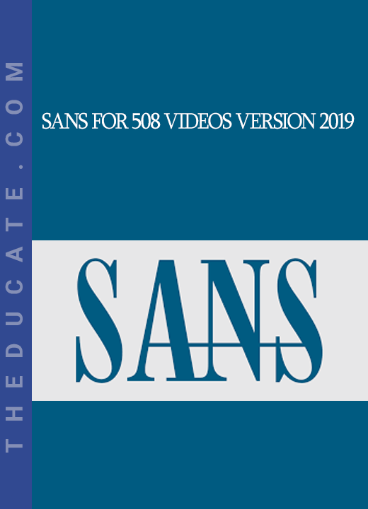 SANS FOR 508 Videos version 2019