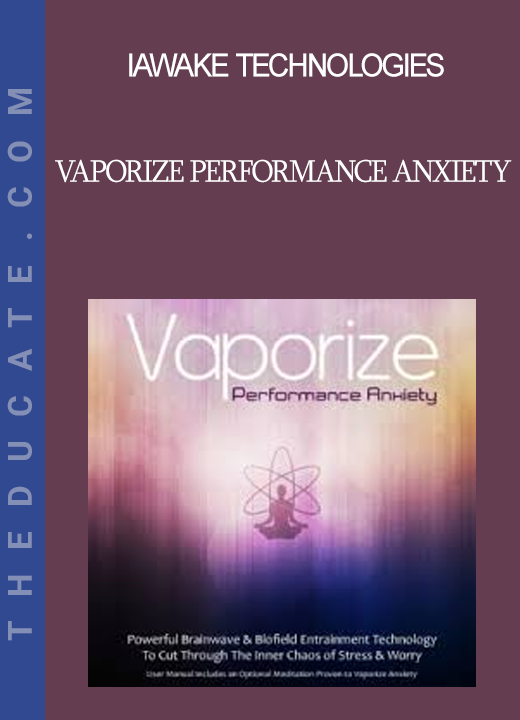 iAwake Technologies - Vaporize Performance Anxiety