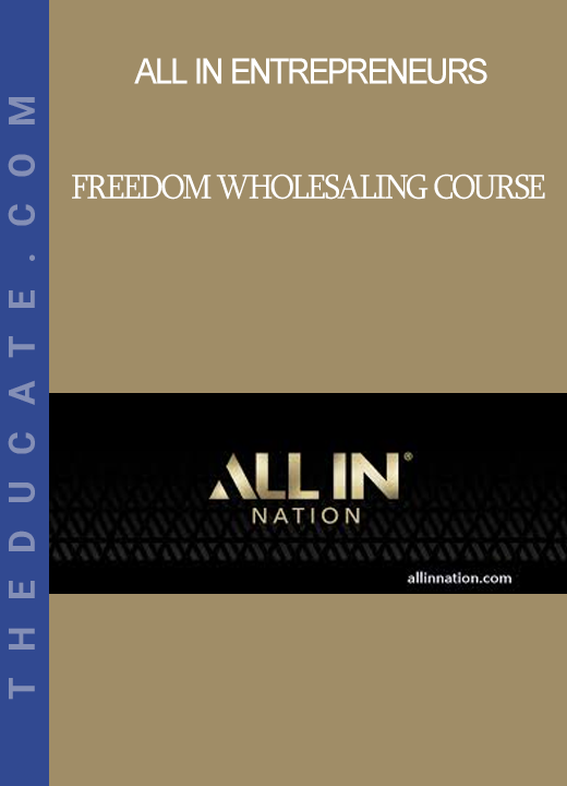 ALL IN Entrepreneurs - Freedom Wholesaling Course