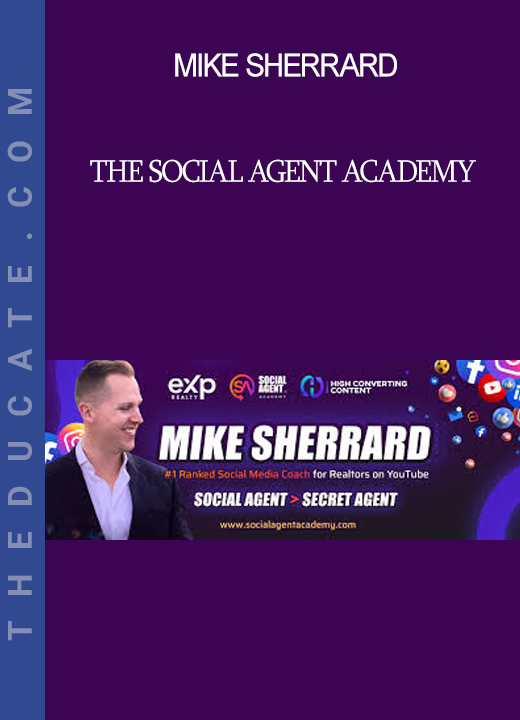 Mike Sherrard - The Social Agent Academy