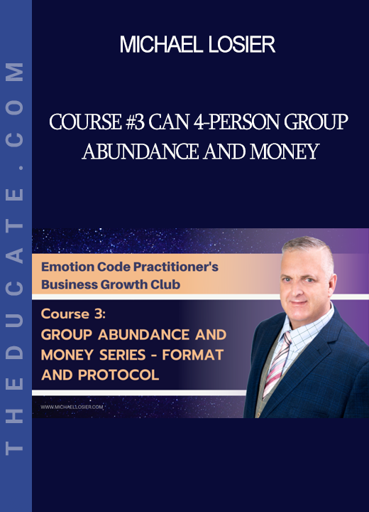 Michael Losier - Course #3 CAN 4-Person Group - Abundance and Money