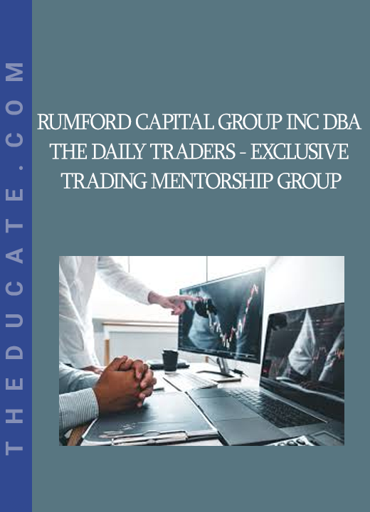 Rumford Capital Group Inc DBA The Daily Traders - Exclusive Trading Mentorship Group