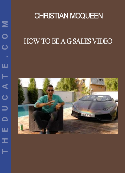 Christian McQueen (CMQ) and Andrew “King Cobra Tate” - How to Be a G Sales Video