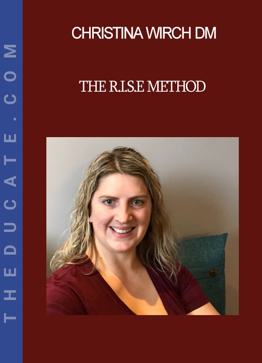 Christina Wirch DM - THE R.I.S.E METHOD