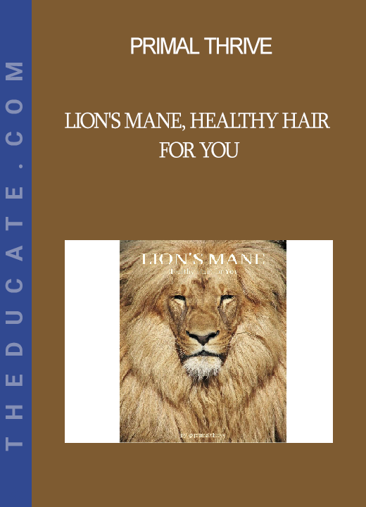 Primal Thrive - Lion's Mane Healthy Hair for You