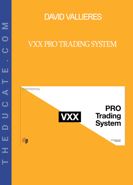 David Vallieres - VXX PRO Trading System