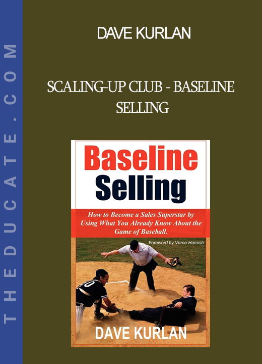 Dave Kurlan - Scaling-Up Club - Baseline Selling