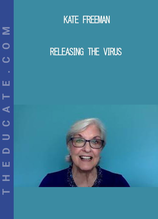 Kate Freeman - Releasing The Virus