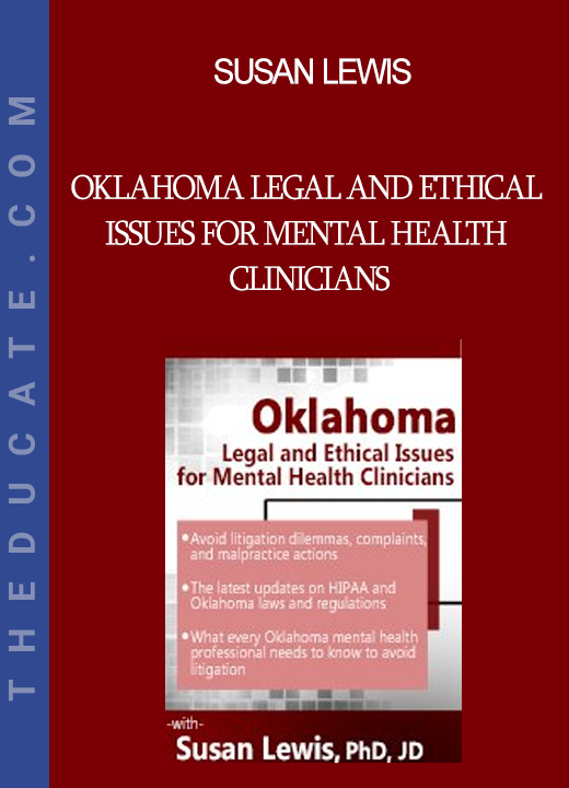 Susan Lewis - Oklahoma Legal and Ethical Issues for Mental Health Clinicians