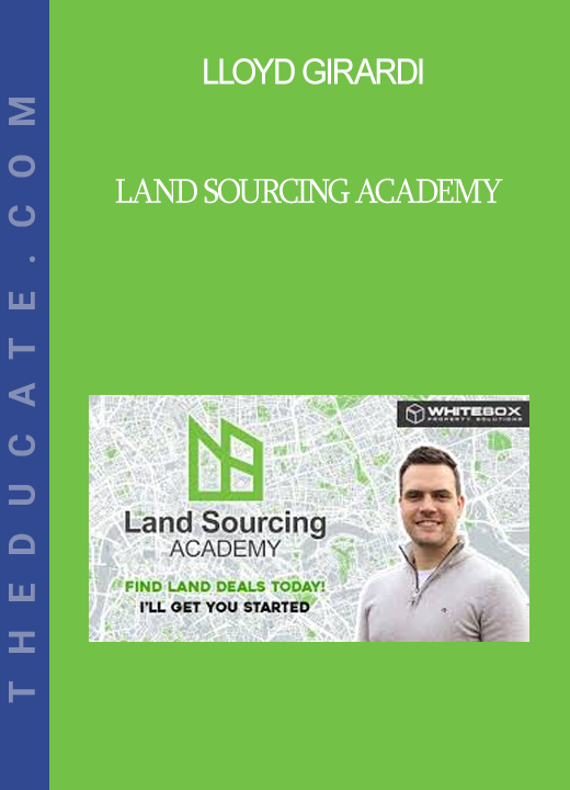 Lloyd Girardi - Land Sourcing Academy