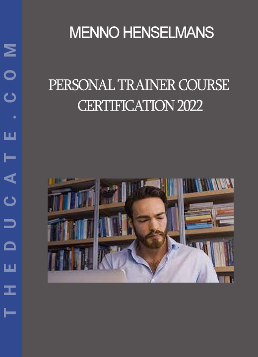 Menno Henselmans - Personal Trainer Course Certification 2022