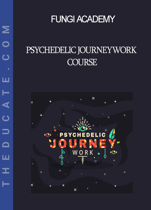 Fungi Academy - Psychedelic Journeywork Course