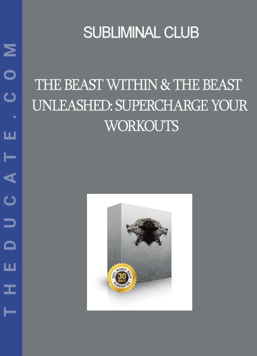 Subliminal Club - The Beast Within & The Beast Unleashed: Supercharge Your Workouts