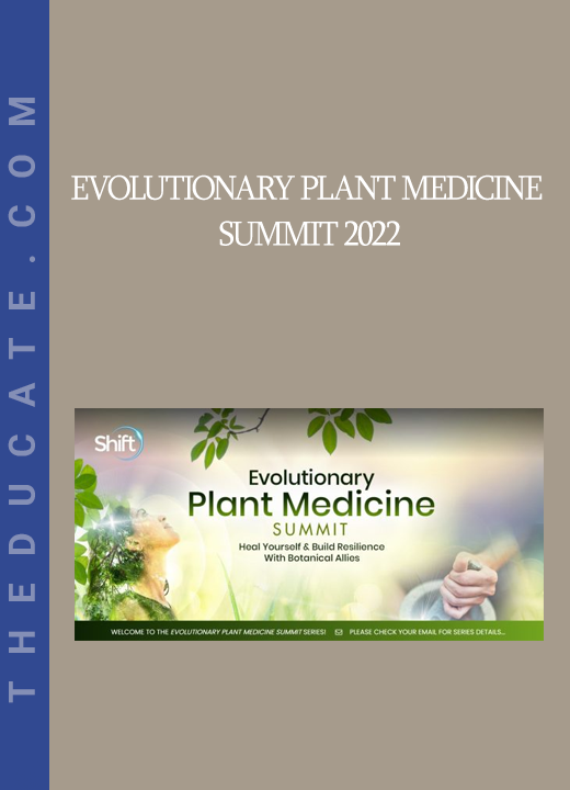 Evolutionary Plant Medicine Summit 2022