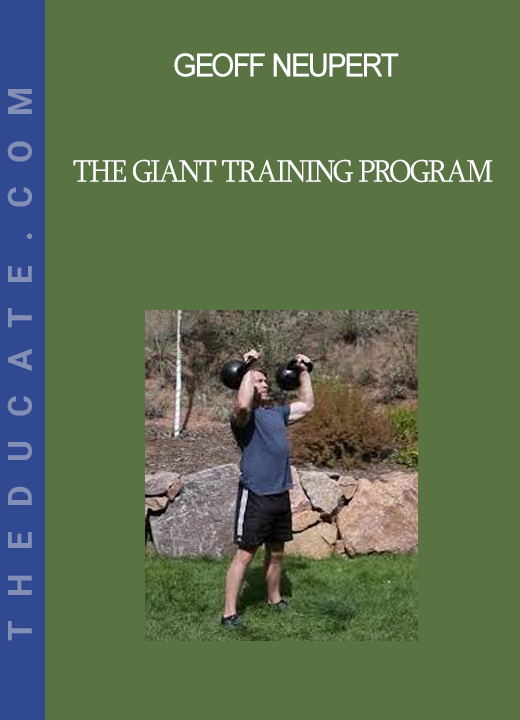 Geoff Neupert - The Giant Training Program