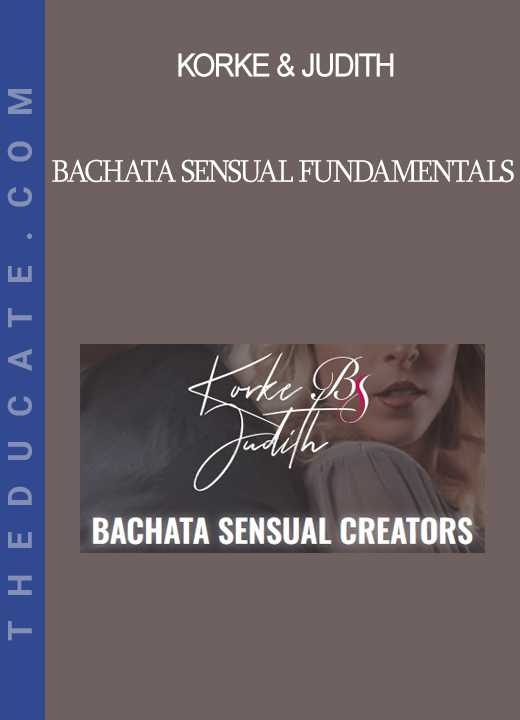 Korke & Judith - Bachata Sensual Fundamentals