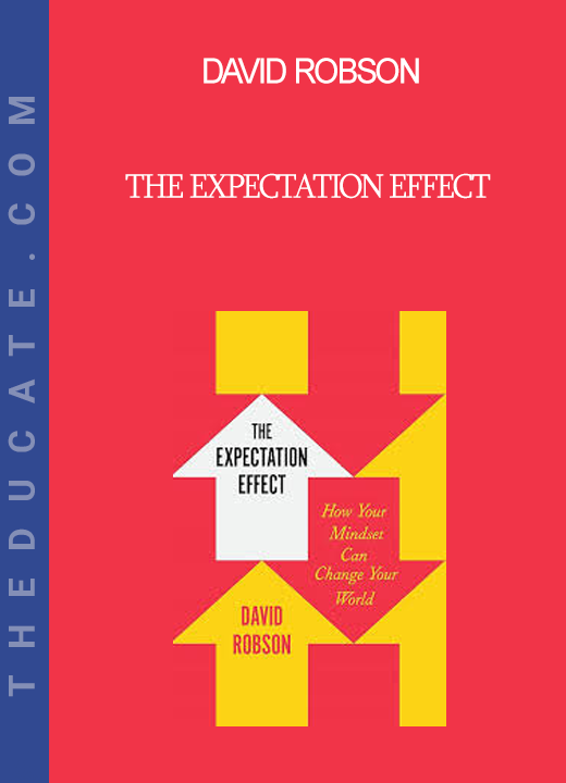 David Robson - The Expectation Effect