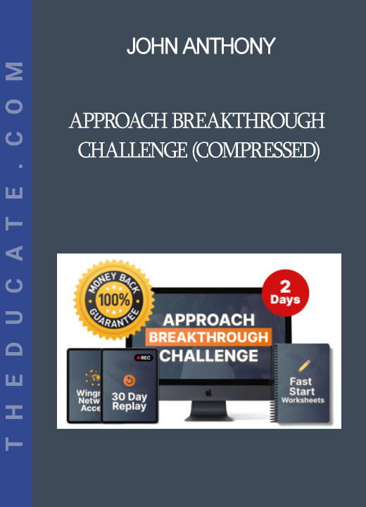 John Anthony - Approach Breakthrough Challenge (Compressed)