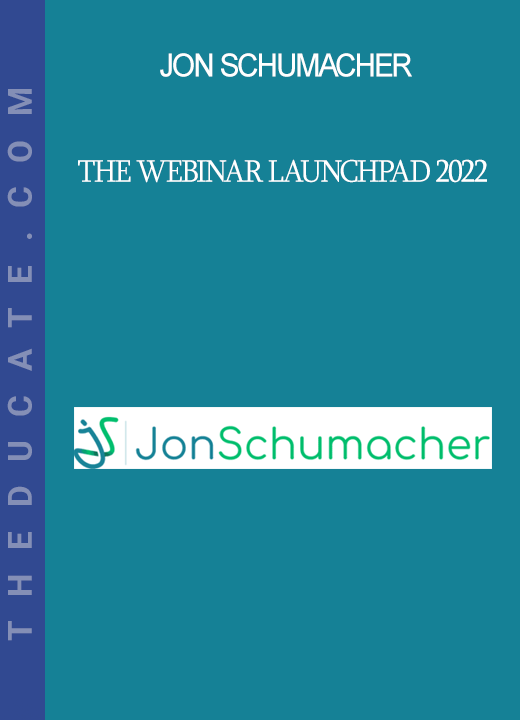 Jon Schumacher - The Webinar Launchpad 2022