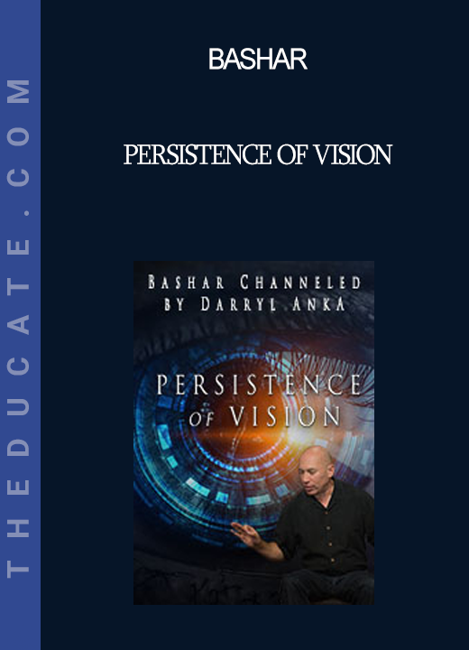 Bashar - Persistence of Vision