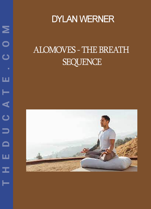 Dylan Werner - AloMoves - The Breath Sequence