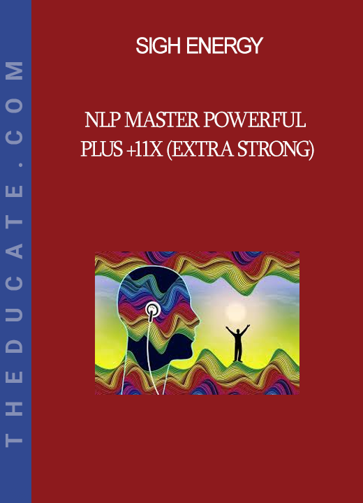 Sigh Energy - NLP Master Powerful Plus +11x (Extra Strong)