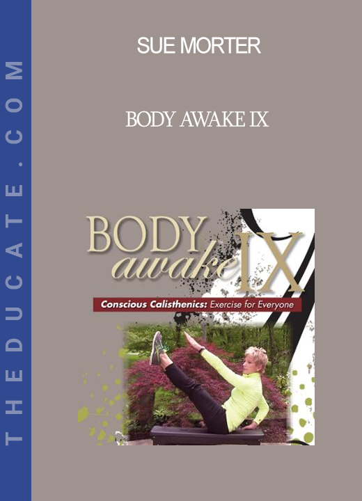 Sue Morter - Body Awake IX