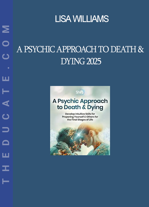 Lisa Williams - A Psychic Approach to Death & Dying 2025